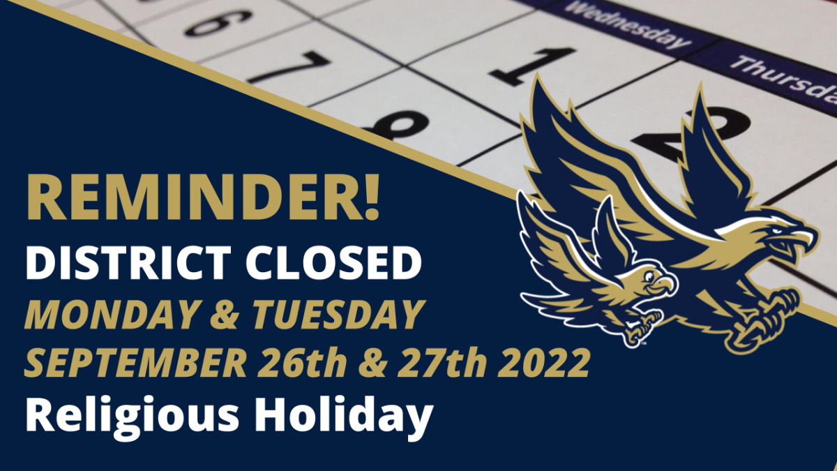 Thumbnail for REMINDER | District Closed Monday & Tuesday, September 26th & 27th